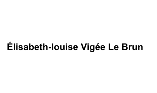 Élisabeth-louise Vigée Le Brun