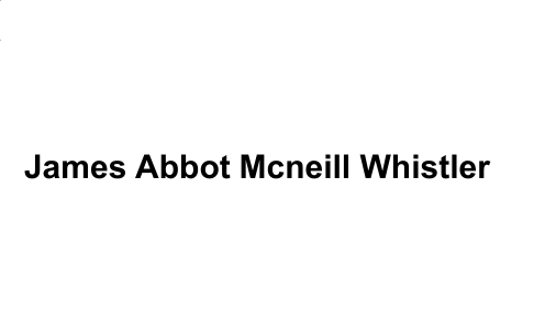 James Abbot Mcneill Whistler
