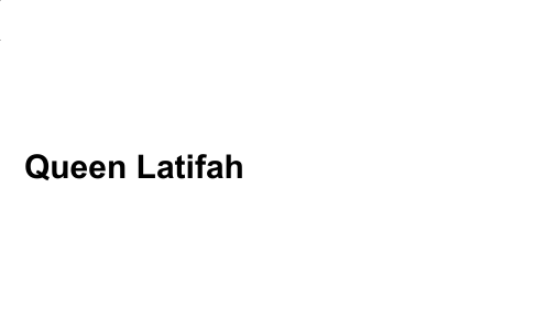 Queen Latifah